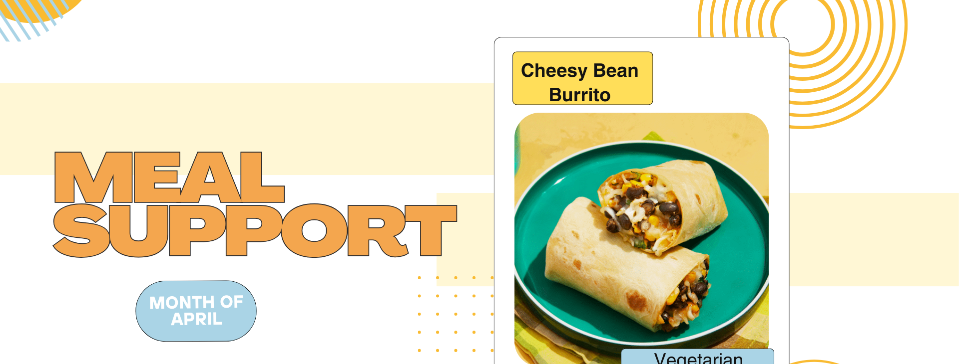 Meal Support- Cheesy Bean Burrito 